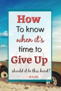 When is it time to give up