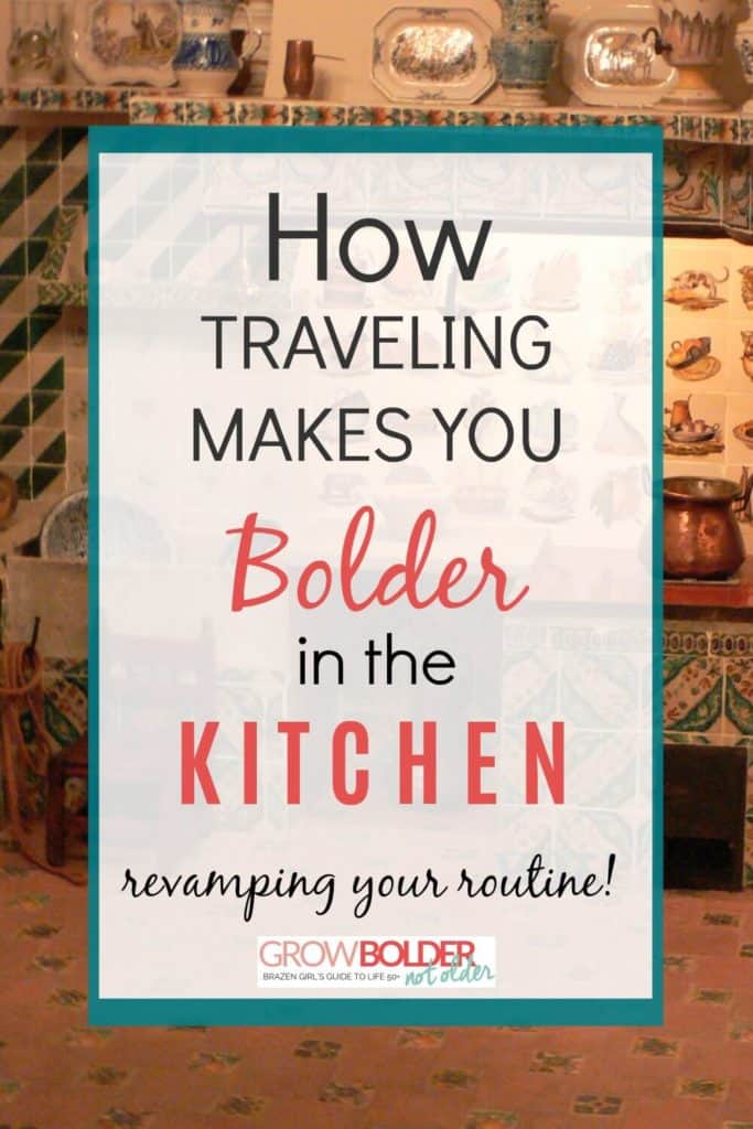 Traveling makes you bolder in revamping kitchen routine