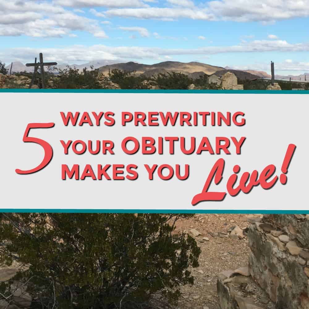 Why pre-writing your obituary is more powerful than a personal mission statement