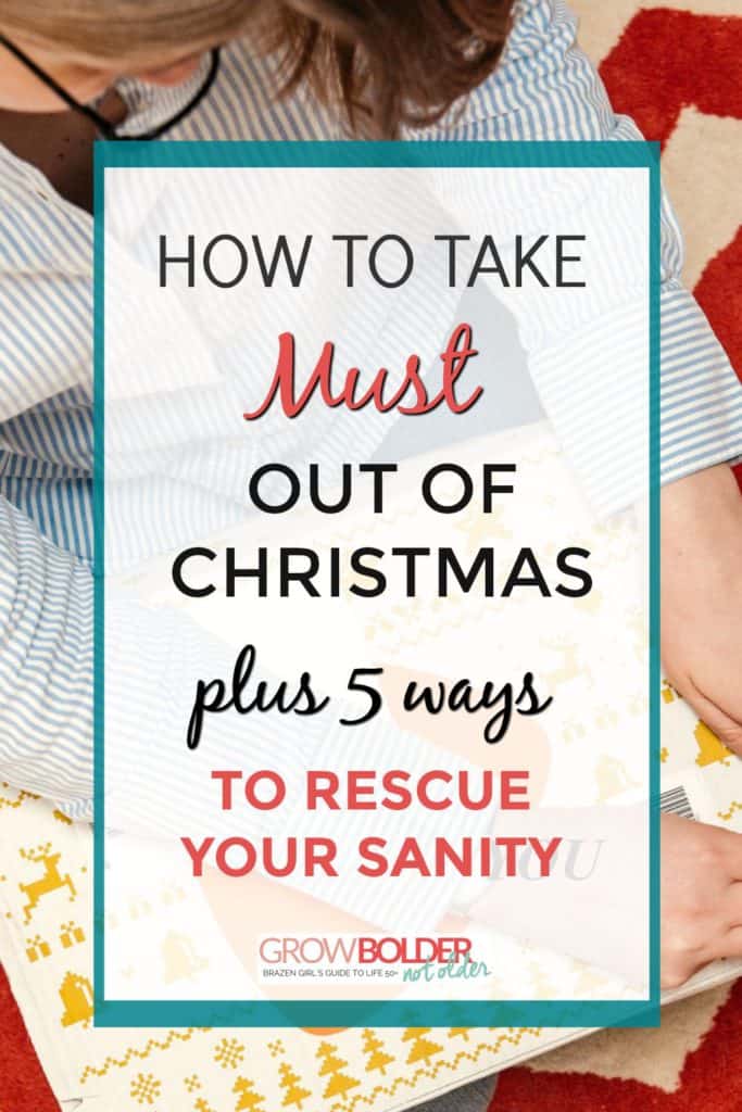 Are you ready to take back your Christmas and get rid of stress that threatens your sanity?  Try using these 5 tips to take the "must" out of Christmas.